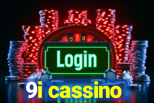 9i cassino